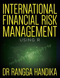 International Financial Risk Management Using R