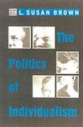 The Politics of Individualism: Liberalism Liberal Feminism and Anarchism