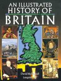 ILLUSTRATED HISTORY OF BRITAIN (Longman Background Books)