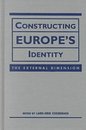 Constructing Europe's Identity: The External Dimensions