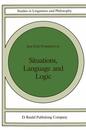 Situations Language and Logic (Studies in Linguistics and Philosophy 34)