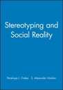Stereotyping and Social Reality