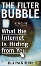 The Filter Bubble: What The Internet Is Hiding From You