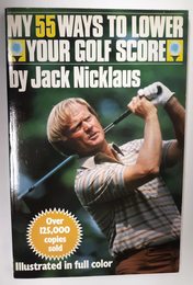MY 55 WAYS TO LOWER YOUR GOLF SCORE