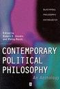 Contemporary Political Philosophy: An Anthology (Blackwell Philosophy Anthologies)