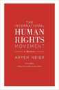 The International Human Rights Movement: A History (Human Rights and Crimes Against Humanity)