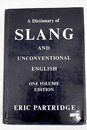 Dictionary of Slang and Unconventional English