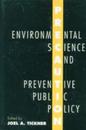 Precaution Environmental Science and Preventive Public Policy
