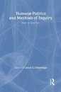Humane Politics and Methods of Inquiry