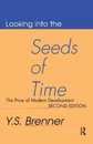 Looking into the Seeds of Time: The Price of Modern Development