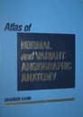 Atlas of Normal and Variant Angiographic Anatomy