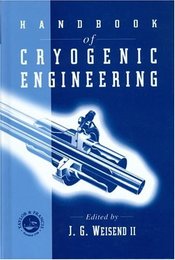 The Handbook Of Cryogenic Engineering