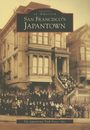 San Francisco's Japantown (Images of America)