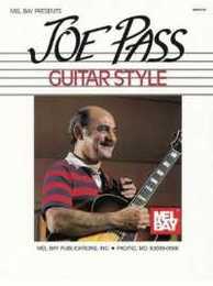 Joe Pass Guitar Style (Mel Bay Presents)