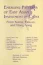 Emerging Patterns of East Asian Investment in China: From Korea Taiwan and Hong Kong