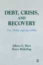 Debt Crisis and Recovery: The 1930's and the 1990's (Columbia University Seminars)