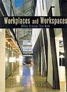 Workplaces and Workspaces: Office Designs That Work