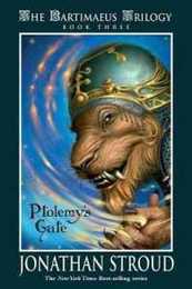The Bartimaeus Trilogy: Ptolemy's Gate - Book #3 (A Bartimaeus Novel 3)