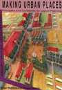 Making Urban Places: Principles and Guidelines for Layout Planning