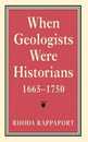 When Geologists Were Historians 1665-1750