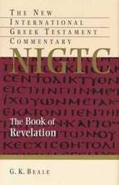 The Book of Revelation: A Commentary on the Greek Text (New International Greek Testament Commentary (Grand Rapids Mich.).)