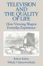 Television and the Quality of Life (Routledge Communication Series)