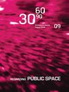 306090 09: Regarding Public Space