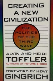 Creating a New Civilization: The Politics of the Third Wave