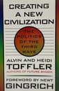 Creating a New Civilization: The Politics of the Third Wave