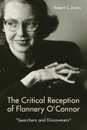 The Critical Reception of Flannery O'Connor 1952-2017: Searchers and Discoverers (Studies in American Literature and Culture)