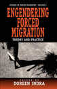 Engendering Forced Migration: Theory and Practice (Forced Migration 5)