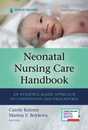 Neonatal Nursing Care Handbook: An Evidence-Based Approach to Conditions and Procedures