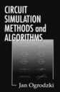 Circuit Simulation Methods and Algorithms (Electronic Engineering Systems)
