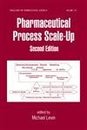 Pharmaceutical Process Scale-Up (Drugs and the Pharmaceutical Sciences)