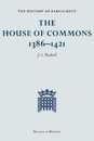 The History of Parliament: House of Commons 1386-1421 (History of Parliament S.)