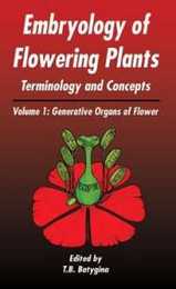 Embryology of Flowering Plants: Terminology and Concepts Vol. 1: Generative Organs of Flower