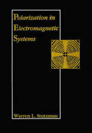 Polarization in Electromagnetic Systems (Artech House Radar Library)