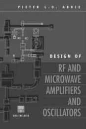 Design of Rf and Microwave Amplifiers and Oscillators (Artech House Microwave Library)