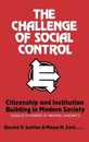 Challenge of Social Control: Citizenship and Institution Building in Modern Society (Modern Sociology)