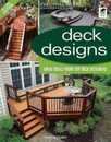 Deck Designs: Great Ideas from Top Deck Designers