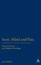 Stars Minds and Fate: Essays in Ancient and Medieval Cosmology