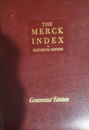 The Merck Index: An Encyclopedia of Chemicals Drugs and Biologicals