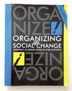 Organizing for Social Change: Midwest Academy : Manual for Activists