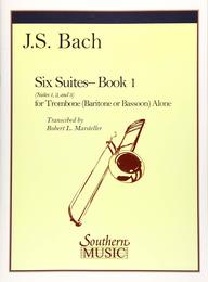 Six Suites Suites 1-3: Trombone