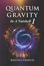 Quantum Gravity in a Nutshell 1 Second Edition (Solutions to the Unsolved Physics Problems)