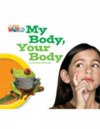Our World Reader 1 My Body Your Body (Non Fiction)