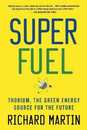 Superfuel: Thorium the Green Energy Source for the Future (MacSci)