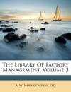 The Library of Factory Management Volume 3
