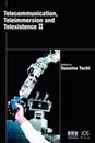 Telecommunication Teleimmersion and Telexistence II