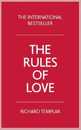 The Rules of Love: A Personal Code for Happier More Fulfilling Relationships